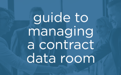 Guide to Managing a Contract Data Room